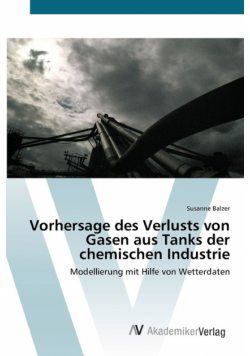 Vorhersage des Verlusts von Gasen aus Tanks der chemischen Industrie
