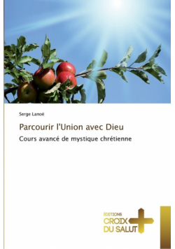 Parcourir l'union avec dieu