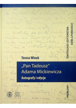Pan Tadeusz Adama Mickiewicza Autografy i edycje