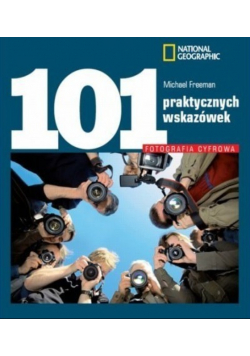 101 praktycznych wskazówek Fotografia