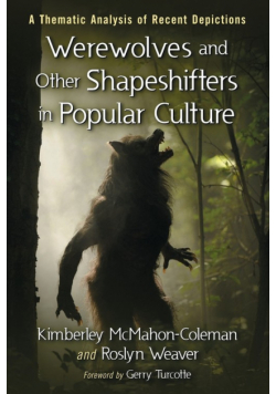 Werewolves and Other Shapeshifters in Popular Culture