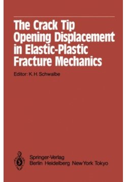 The crack tip opening displacement in elastic - plastic fracture mechanics