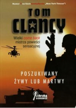 Clancy Tom - Poszukiwany żywy lub martwy