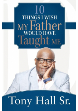 10 Things I Wish My Father Would Have Taught Me