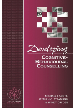 Developing Cognitive-Behavioural Counselling