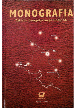 Monografia Zakładu Energetycznego Opole SA