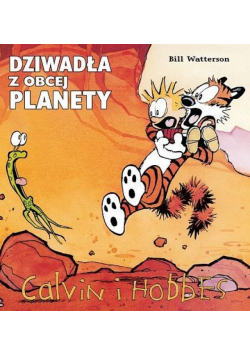 Calvin i Hobbes T.4 Dziwadła z obcej planety