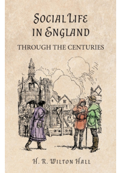 Social Life in England Through the Centuries