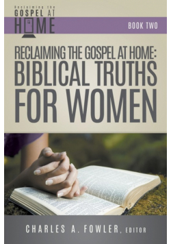 Reclaiming the Gospel at Home