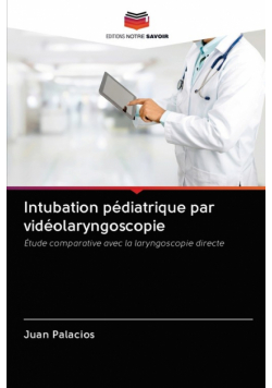 Intubation pédiatrique par vidéolaryngoscopie