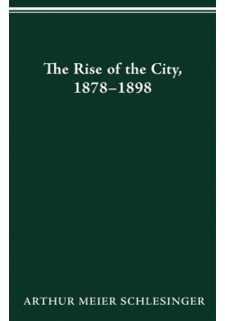 Rise Of City 1878 1898