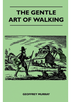 The Gentle Art of Walking