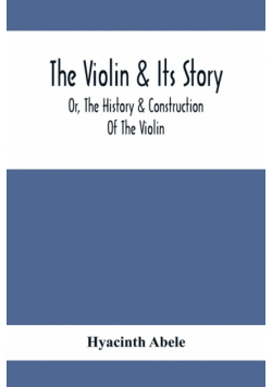 The Violin & Its Story