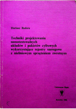 Techniki projektowania  samotestowalnych układów i pakietów cyfrowych wykorzystujące rejesty szeregowe z nieliniowym sprzężeniem zwrotnym
