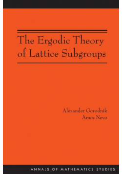 The Ergodic Theory of Lattice Subgroups (AM-172)