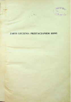Zarys leczenia przetaczaniem krwi