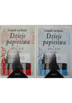 Dzieje papiestwa w XVI XIX wieku tom I i II