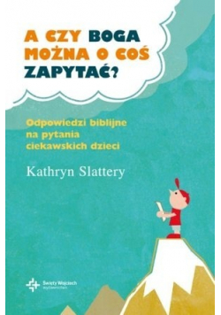 A czy Boga można o cos zapytać