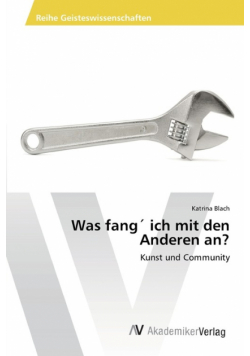 Was fang´ ich mit den Anderen an?