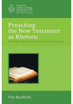 Preaching the New Testament as Rhetoric