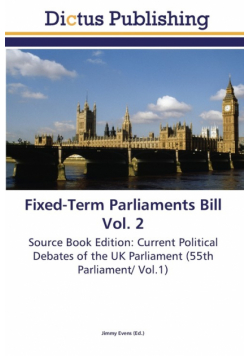 Fixed-Term Parliaments Bill Vol. 2