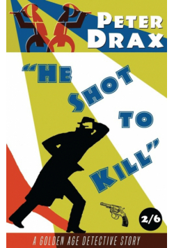 He Shot to Kill