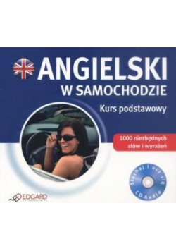 Angielski w samochodzie. Kurs podstawowy
