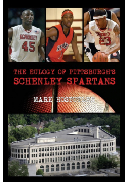 The Eulogy of Pittsburgh's Schenley Spartans