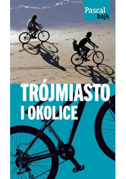 Pascal Bajk Trójmiasto i okolice na rowerze