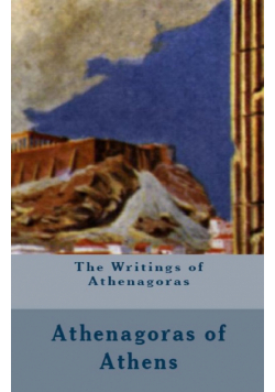 The Writings of Athenagoras