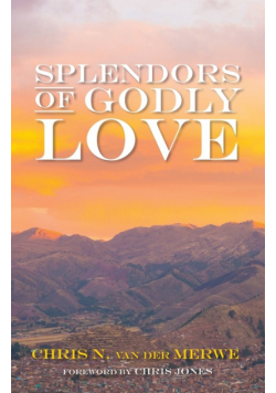 Splendors of Godly Love