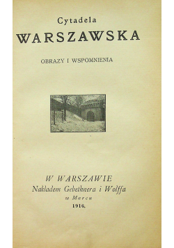 Cytadela Warszawska 1916 r.