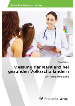 Messung der Nasalanz bei gesunden Volksschulkindern