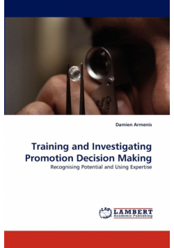 Training and Investigating Promotion Decision Making