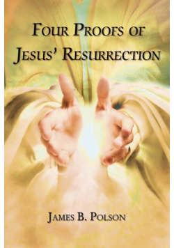 Four Proofs of Jesus' Resurrection