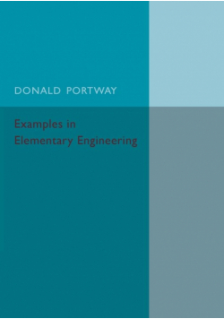Examples in Elementary Engineering