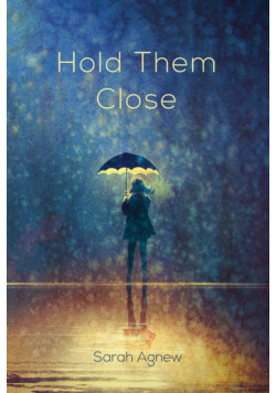 Hold Them Close