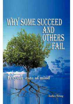 Why Some Succeed and Others Fail