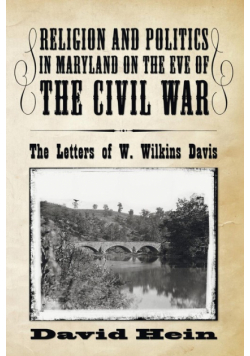 Religion and Politics in Maryland on the Eve of the Civil War
