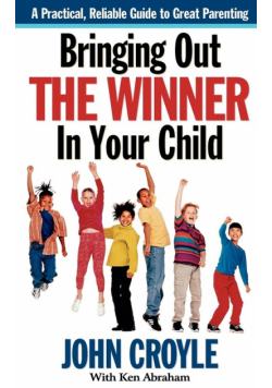 Bringing Out the Winner in Your Child