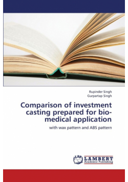 Comparison of Investment Casting Prepared for Bio-Medical Application