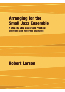 Arranging for the Small Jazz Ensemble