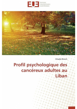 Profil psychologique des cancéreux adultes au liban