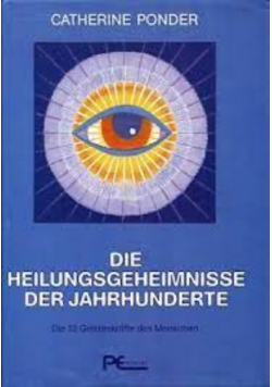 Die Heilungsgeheimnisse der Jahrhunderte