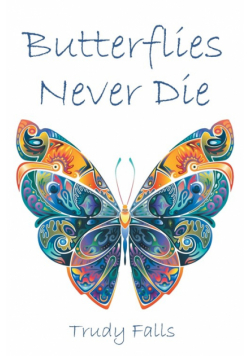 Butterflies Never Die