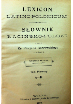 Słownik łacińsko - polski tom I i II 1905r.