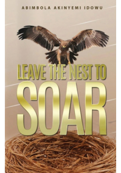 Leave the Nest to Soar