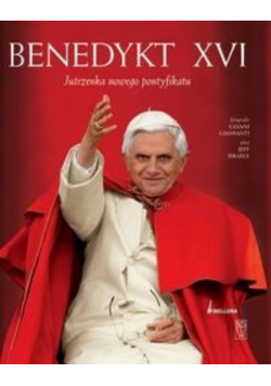 Benedykt XVI Jutrzenka nowego pontyfikatu