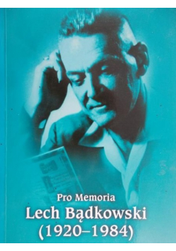Lech Bądkowski 1920 – 1984