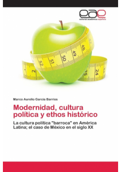 Modernidad, cultura política y ethos histórico